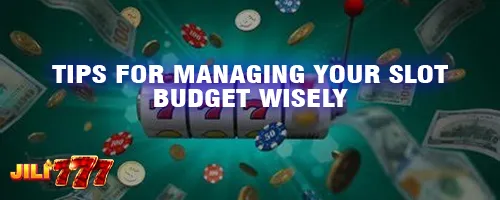 Tips for Managing Your Slot Budget Wisely